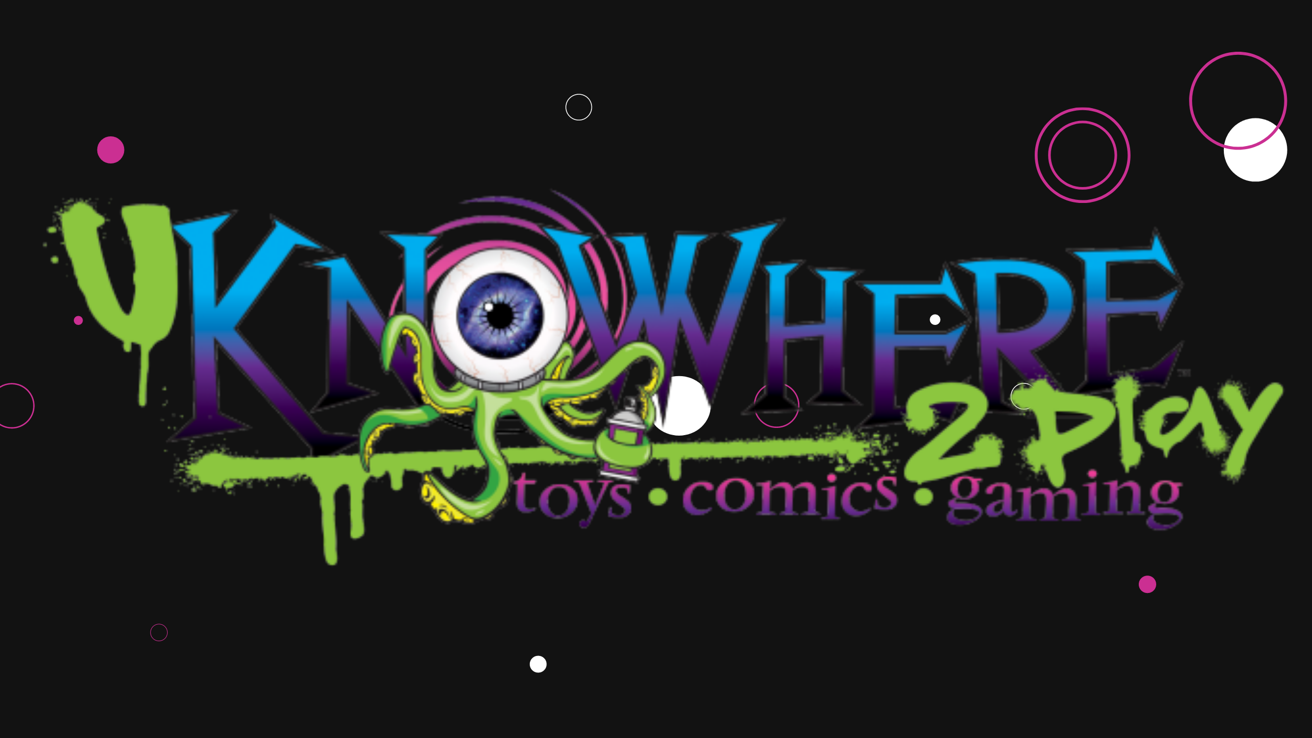 Knowhere Toys, Comics & Gaming Schedule